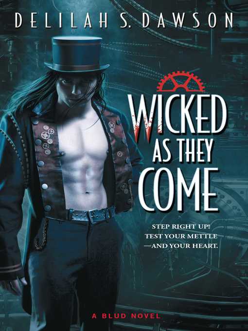 Title details for Wicked as They Come by Delilah S. Dawson - Available